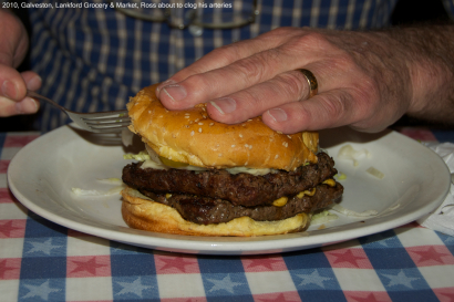 2010, Galveston, Lankford Grocery & Market, Ross about to clog his arteries